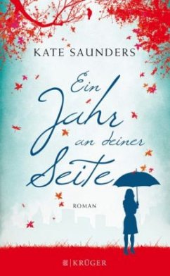 Ein Jahr an deiner Seite - Saunders, Kate