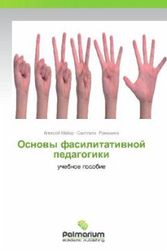 Osnovy fasilitativnoy pedagogiki - Mayer, Aleksey;Romashina, Svetlana