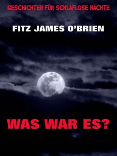 Was war es? (eBook, ePUB) - O'Brien, Fitz James