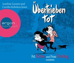 Übertrieben tot / Frl. Krise und Frau Freitag Bd.2 (6 Audio-CDs) - Frl. Krise; Frau Freitag