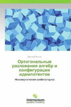 Ortogonal'nye razlozheniya algebr i konfiguratsii idempotentov - Ivanov, Dmitriy