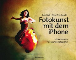 Fotokunst mit dem iPhone (eBook, PDF) - Weil, Bob; Fitz-Gerald, Nicki