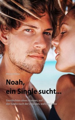 Noah, ein Single sucht... (eBook, ePUB) - Walter, Michael