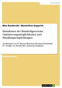 Einnahmen der Bundesligavereine. Optimierungsmöglichkeiten und Handlungsempfehlungen (eBook, PDF)