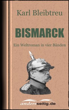Bismarck (eBook, ePUB) - Bleibtreu, Karl