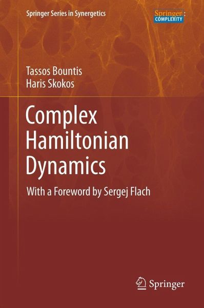 Complex Hamiltonian Dynamics Complex Hamiltonian Dynamics