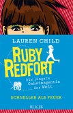 Schneller als Feuer / Ruby Redfort Bd.3