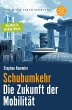 Schubumkehr - Die Zukunft der Mobilität - Bild 1