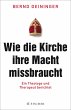Wie die Kirche ihre Macht missbraucht - Bild 1