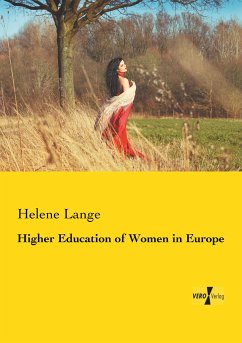 Higher Education of Women in Europe - Lange, Helene