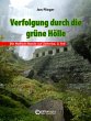 Verfolgung durch die grüne Hölle... - Bild 1