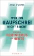 Weil ein Aufschrei nicht reicht - Bild 1