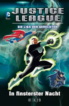 In finsterster Nacht / Justice League - Die Liga der Gerechten Bd.2 - Friedman, Michael J.