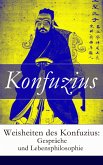 Weisheiten des Konfuzius: Gespräche und Lebensphilosophie (eBook, ePUB)