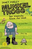 Der kleinste Riese der Welt / Munkel Trogg Bd.1