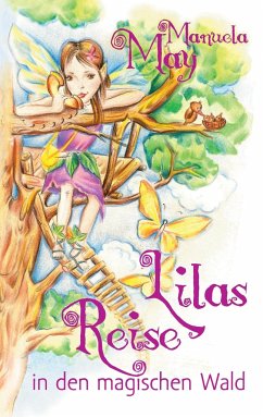 Lilas Reise in den magischen Wald - May, Manuela