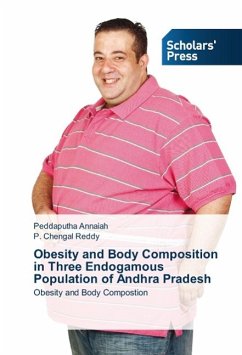 Obesity and Body Composition in Three Endogamous Population of Andhra Pradesh - Annaiah, Peddaputha;Chengal Reddy, P.