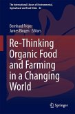 Re-Thinking Organic Food and Farming in a Changing World Re-Thinking Organic Food and Farming in a Changing World