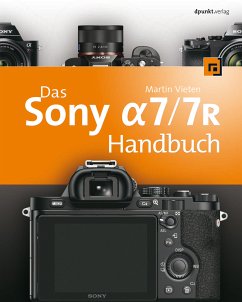 Das Sony Alpha 7/7R Handbuch (eBook, PDF) - Vieten, Martin