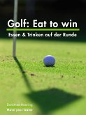 Golf: Eat to win (eBook, ePUB)