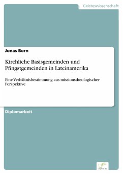 Kirchliche Basisgemeinden und Pfingstgemeinden in Lateinamerika (eBook, PDF) - Born, Jonas