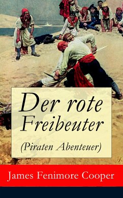 Der rote Freibeuter (Piraten Abenteuer) (eBook, ePUB) - Cooper, James Fenimore