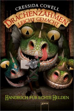 Handbuch für echte Helden / Drachenzähmen leicht gemacht Bd.6 - Cowell, Cressida