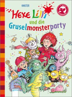 Hexe Lilli und die Gruselmonsterparty / Hexe Lilli Erstleser Bd.16 - Knister