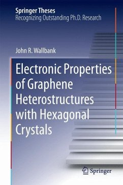 Electronic Properties of Graphene Heterostructures with Hexagonal Crystals - Wallbank, John R.