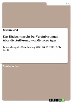 Das Rücktrittsrecht bei Vereinbarungen über die Auflösung von Mietverträgen - Lind, Tristan