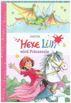 Hexe Lilli wird Prinzessin / Hexe Lilli Bd.19 - KNISTER
