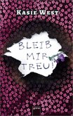 Bleib mir treu! / Addie & Trevor Bd.2