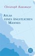 Atlas eines ängstlichen Mannes - Bild 1