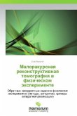 Malorakursnaya rekonstruktivnaya tomografiya v fizicheskom eksperimente Malorakursnaya rekonstruktivnaya tomografiya v fizicheskom eksperimente