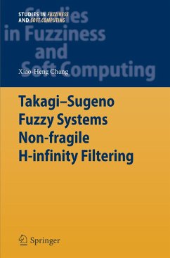 Takagi-Sugeno Fuzzy Systems Non-fragile H-infinity Filtering - Chang, Xiao-Heng