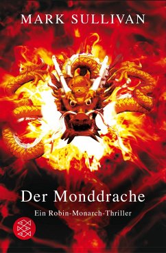 Der Monddrache / Robin Monarch Bd.2 - Sullivan, Mark T.