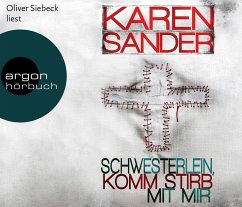 Schwesterlein, komm stirb mit mir / Stadler & Montario Bd.1 (Hörbestseller, 6 Audio-CDs) - Sander, Karen