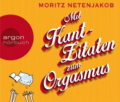 Mit Kant-Zitaten zum Orgasmus - Netenjakob, Moritz