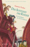 Die Rückkehr der Feuerlandbande / Der Aufstand der Kinder Bd.2