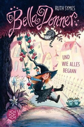 Bella Donner und wie alles begann / Bella Donner Bd.1 Bella Donner und wie alles begann / Bella Donner Bd.1