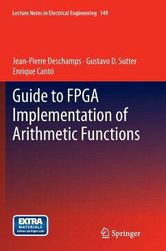 Guide to FPGA Implementation of Arithmetic Functions - Deschamps, Jean-Pierre;Sutter, Gustavo D.;Cantó, Enrique