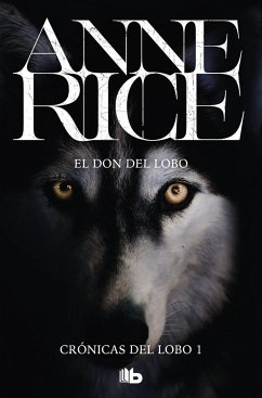 El don del lobo - Rice, Anne