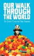 Our Walk Through the World - Bild 1