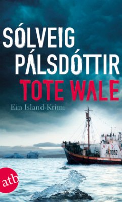 Tote Wale / Kommissar Guðgeir Bd.2 - Pálsdóttir, Sólveig