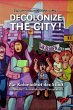 Decolonize the City! - Bild 1