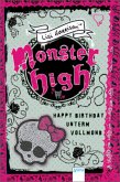 Happy Birthday unterm Vollmond / Monster High Bd.3