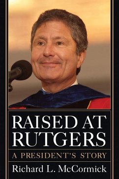 Raised at Rutgers - McCormick, Richard L