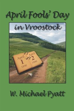 April Fools' Day in Vroostock - Pyatt, W. Michael