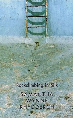 Rockclimbing in Silk - Wynne Rhydderch, Samantha