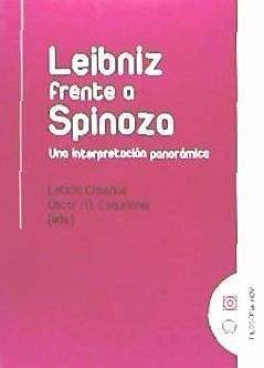 Leibniz frente a Spinoza : una interpretación panorámica - Cabañas Agrela, Leticia . . . [et al.